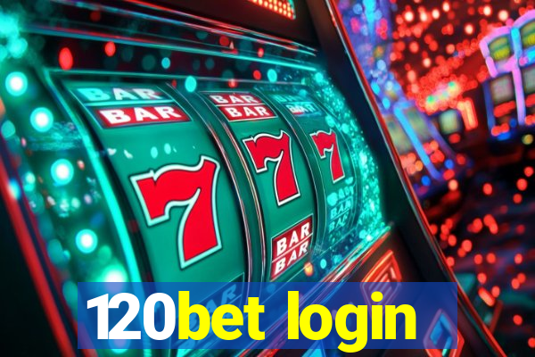 120bet login